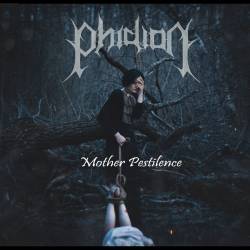 Phidion : Mother Pestilence